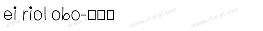 ei riol obo字体转换